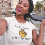 Keep your hands off my hair! Short-Sleeve Unisex T-Shirt Design 2