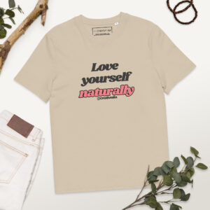 T-shirt Love Yourself Naturally | 100% Organic Cotton - Pink